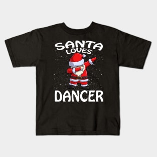 Santa Loves Dancer Christmas Kids T-Shirt